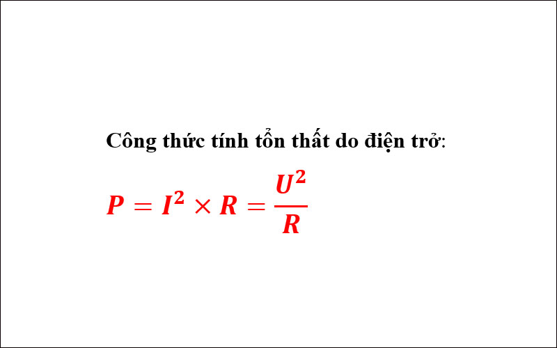 Công thức tính tổn thất gây ra bởi điện trở